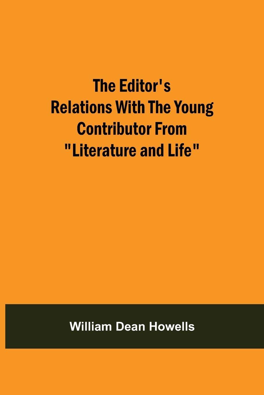 Vorderes Coverbild The Editor'S Relations With The Young Contributor From "Literature And Life"