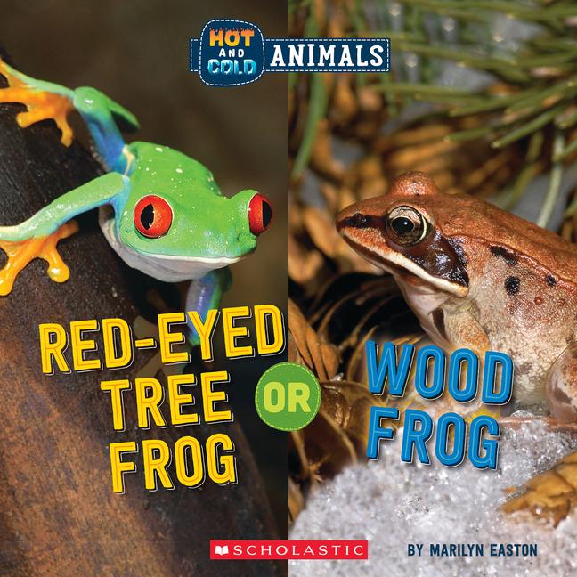 Vorderes Coverbild Red-Eyed Tree Frog or Wood Frog (Wild World: Hot and Cold Animals)