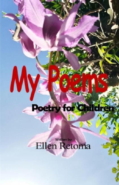 Vorderes Coverbild My Poems: Poetry For Children