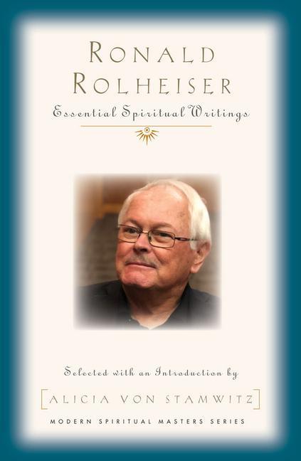 Vorderes Coverbild Ronald Rolheiser: Essential Spiritual Writings