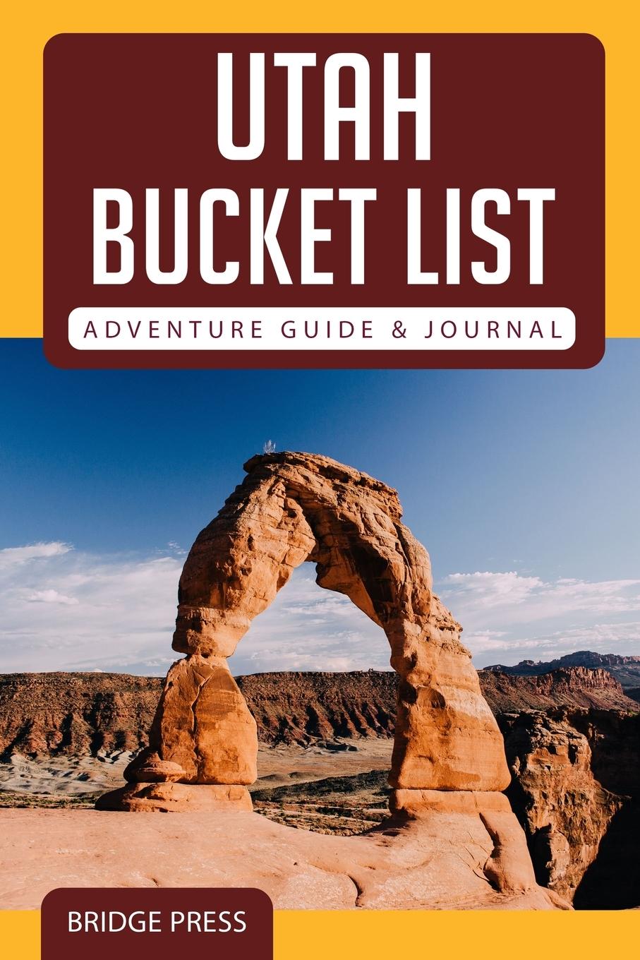 Vorderes Coverbild ¿¿Utah Bucket List Adventure Guide & Journal