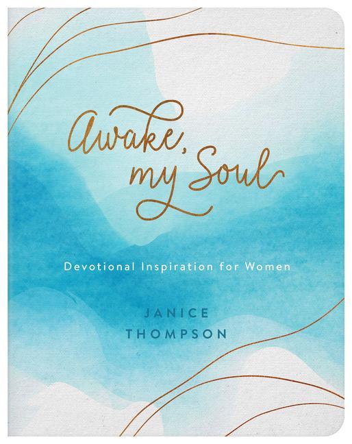 Vorderes Coverbild Awake, My Soul: Devotional Inspiration for Women