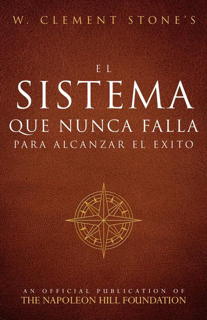 Vorderes Coverbild El Sistema Que Nunca Falla Para Alcanzar El Éxito (the Success System That Never Fails)