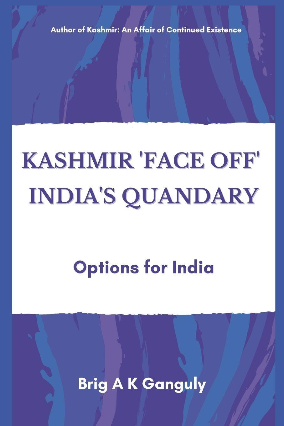 Vorderes Coverbild Kashmir "Face-Off" India's Quandary