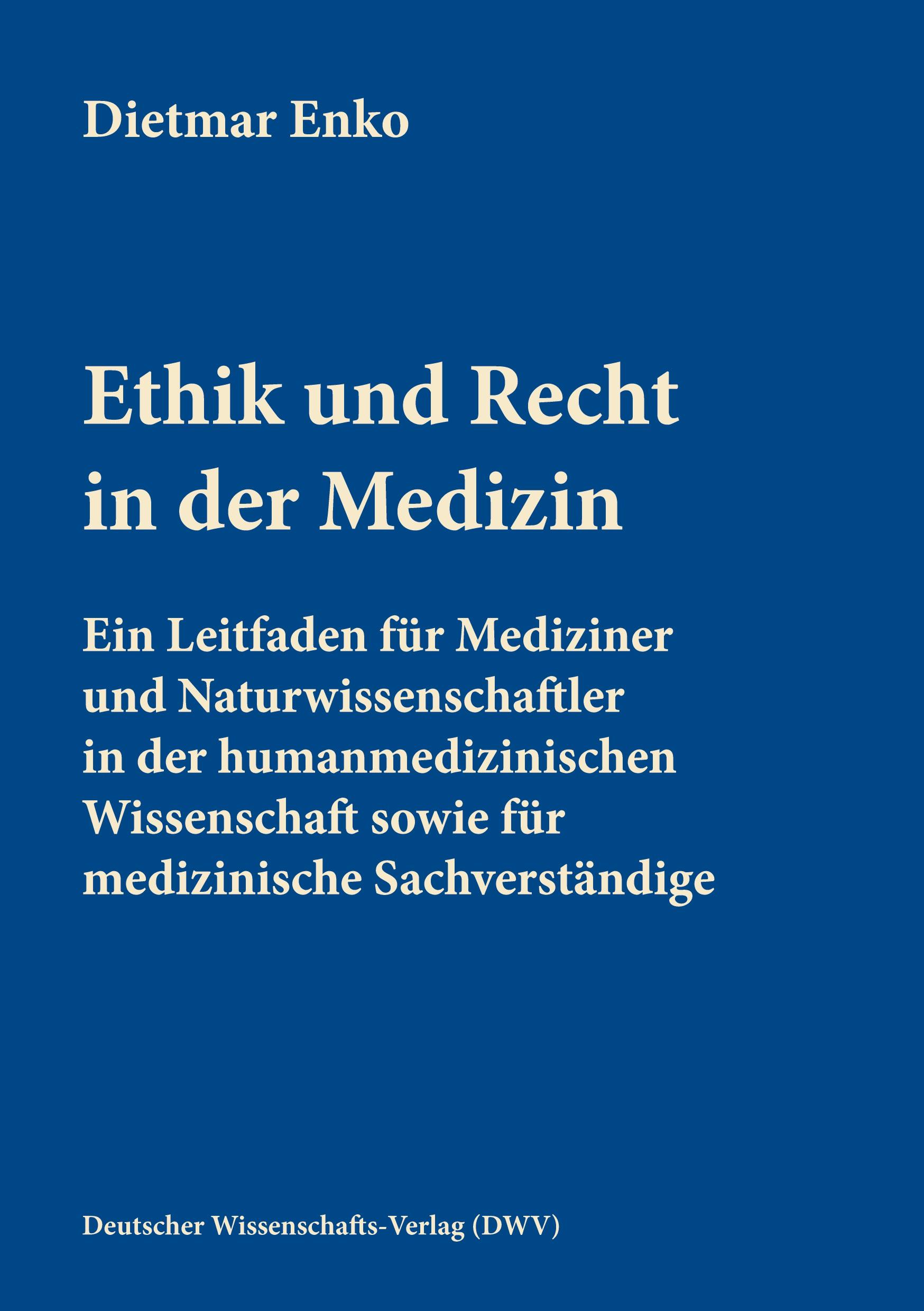 Vorderes Coverbild Ethik und Recht in der Medizin