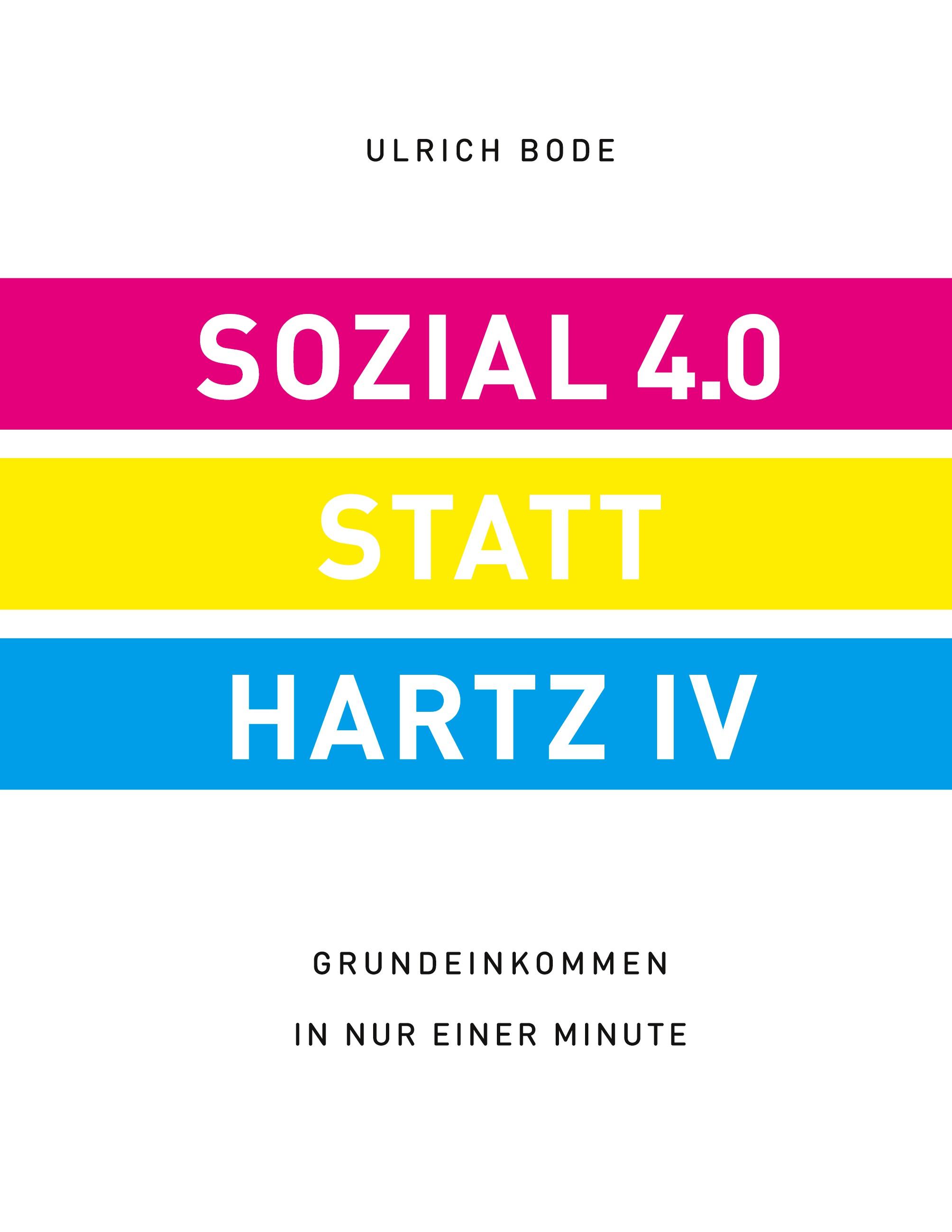 Vorderes Coverbild Sozial 4.0 statt Hartz IV