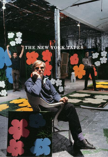 Vorderes Coverbild The New York Tapes: Alan Solomon's Interviews for Television, 1965-66