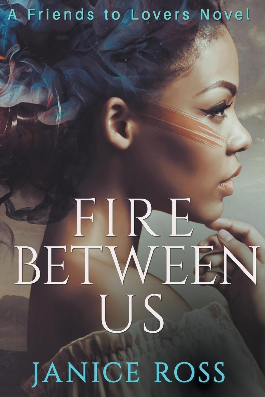 Vorderes Coverbild Fire Between Us