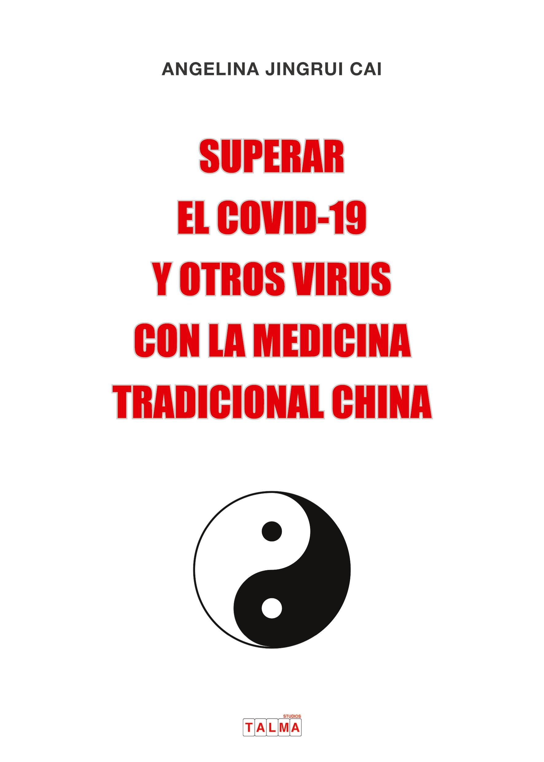 Vorderes Coverbild SUPERAR EL COVID-19 Y OTROS VIRUS CON LA MEDICINA TRADICIONAL CHINA