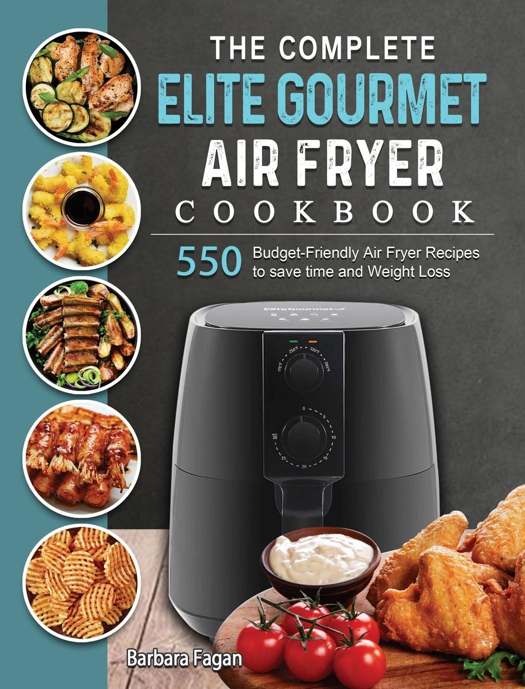 Vorderes Coverbild The Complete Elite Gourmet Air Fryer Cookbook