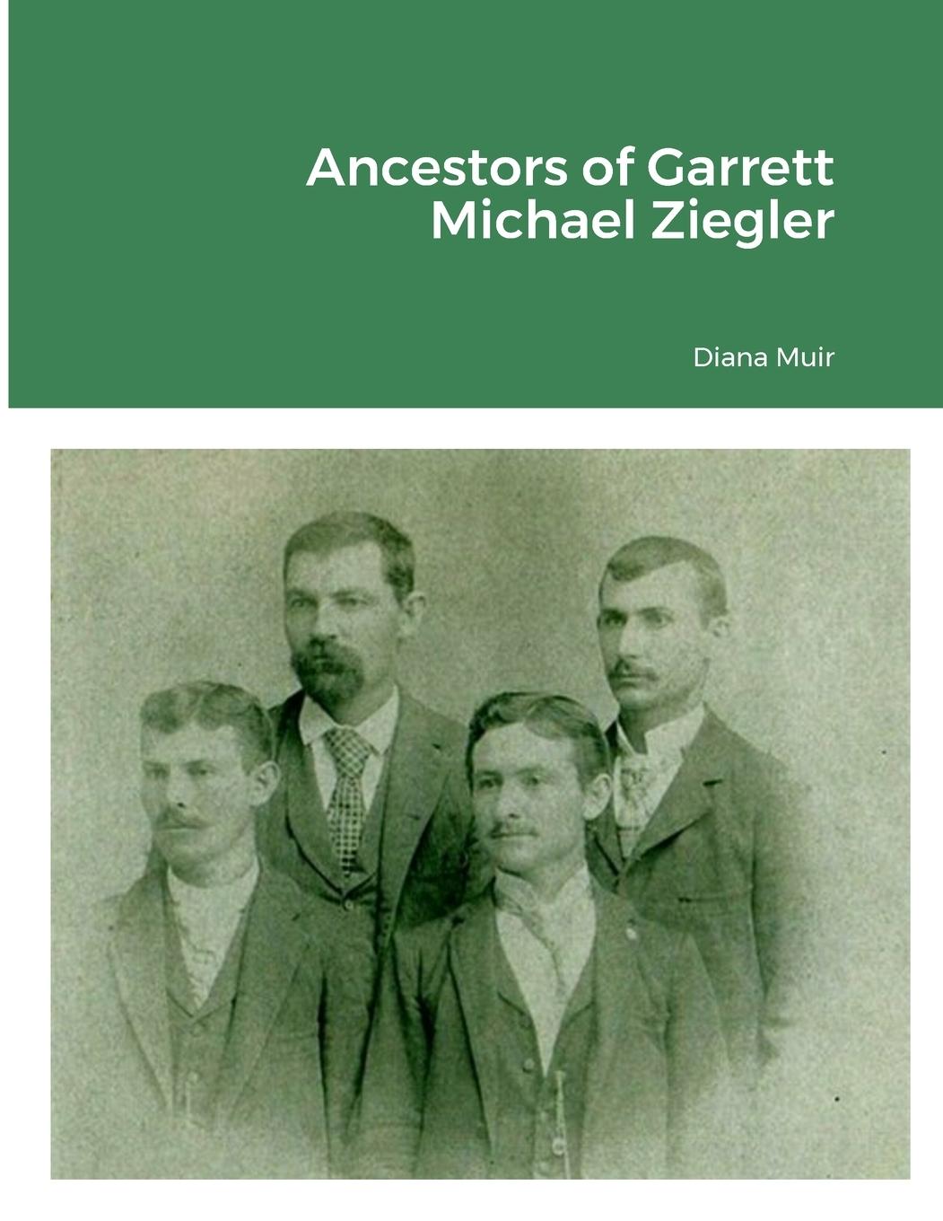 Vorderes Coverbild Ancestors of Garrett Michael Ziegler