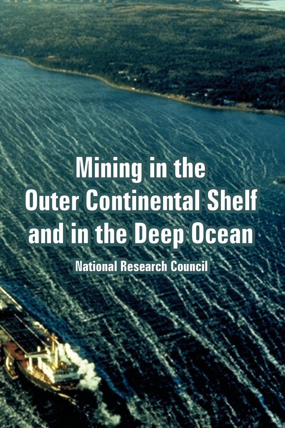 Vorderes Coverbild Mining in the Outer Continental Shelf and in the Deep Ocean