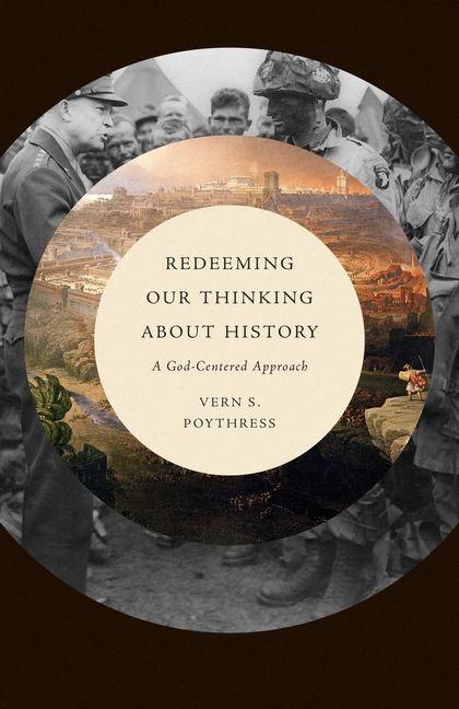 Vorderes Coverbild Redeeming Our Thinking about History
