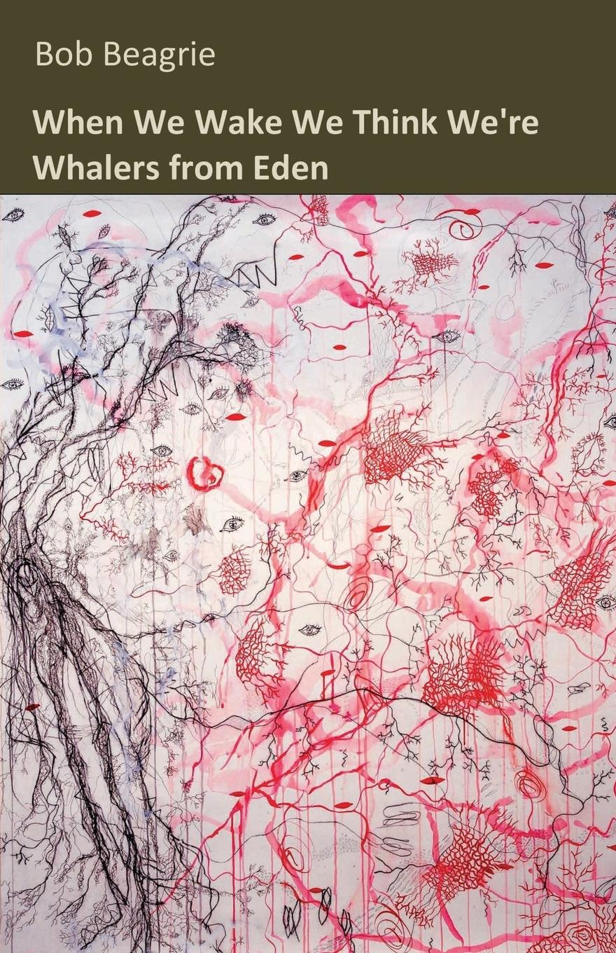 Vorderes Coverbild When We Wake We Think We're Whalers from Eden