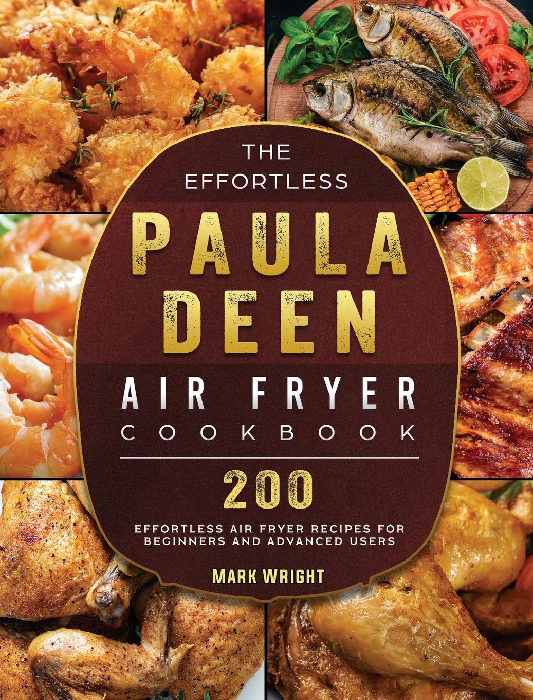 Vorderes Coverbild The Effortless Paula Deen Air Fryer Cookbook