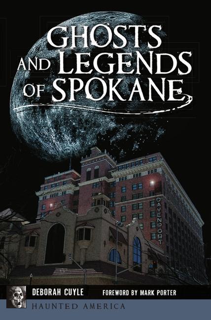 Vorderes Coverbild Ghosts and Legends of Spokane