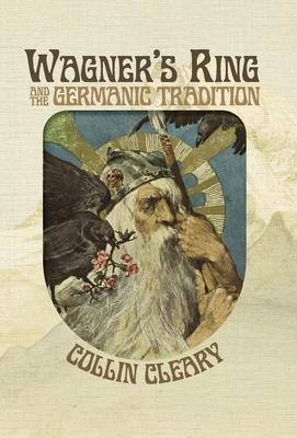 Vorderes Coverbild Wagner's Ring and the Germanic Tradition