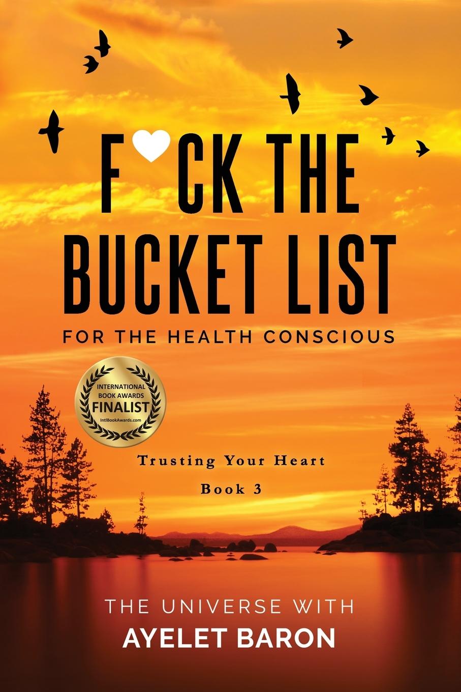 Vorderes Coverbild F*ck the Bucket List for the Health Conscious