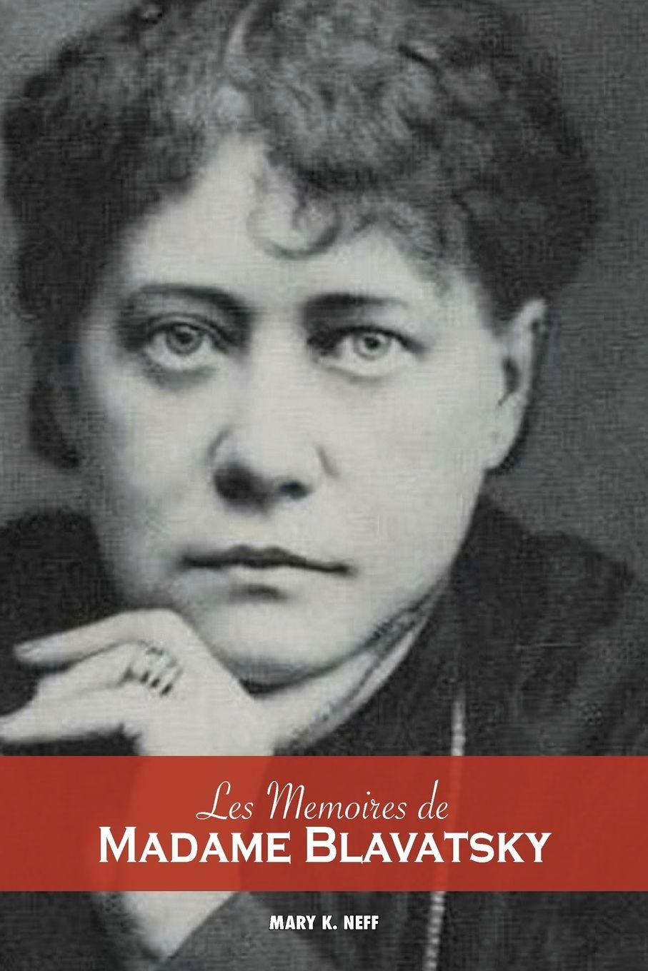 Vorderes Coverbild Les mémoires de Madame Blavatsky