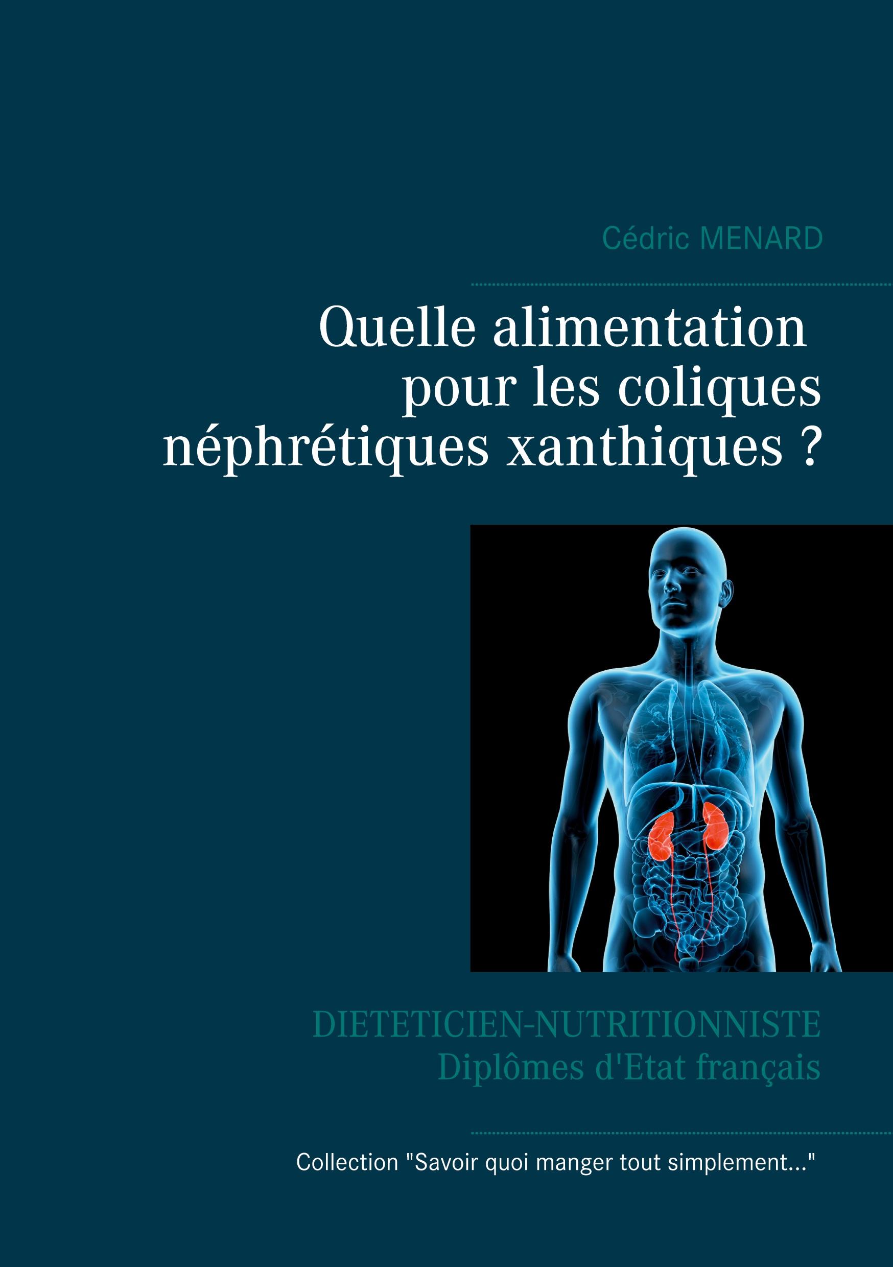 Vorderes Coverbild Quelle alimentation pour les coliques néphrétiques xanthiques ?