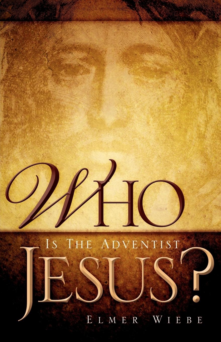 Vorderes Coverbild WHO Is The Adventist Jesus?