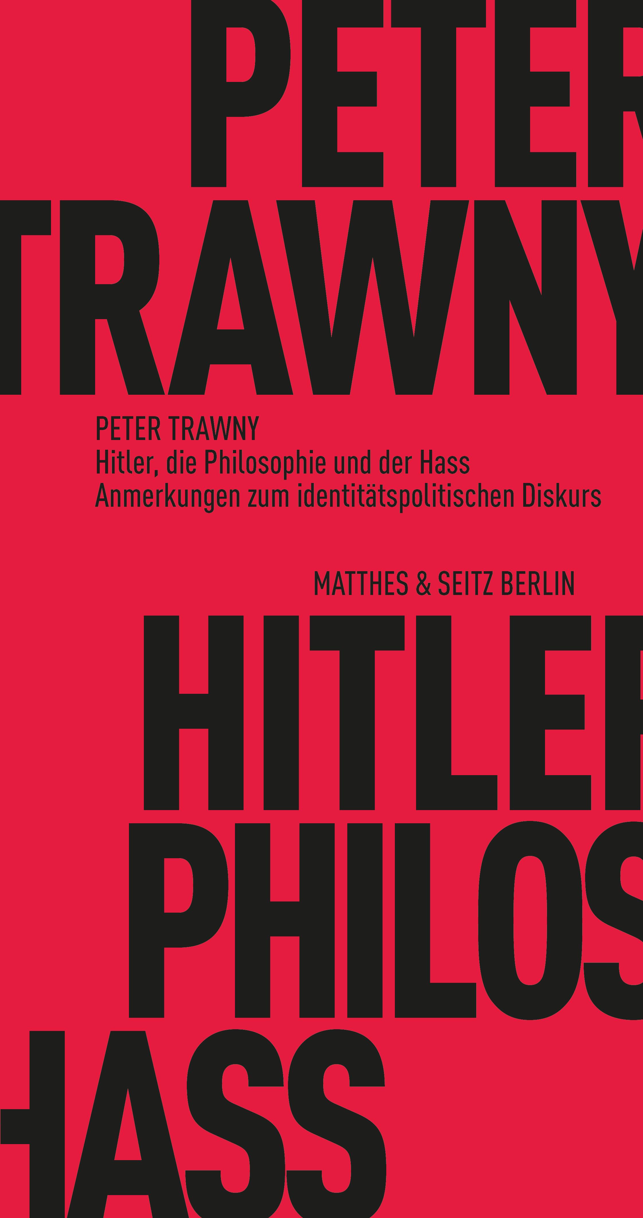Vorderes Coverbild Hitler, die Philosophie und der Hass