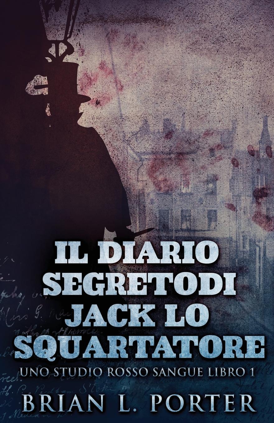 Vorderes Coverbild Il Diario Segreto Di Jack Lo Squartatore