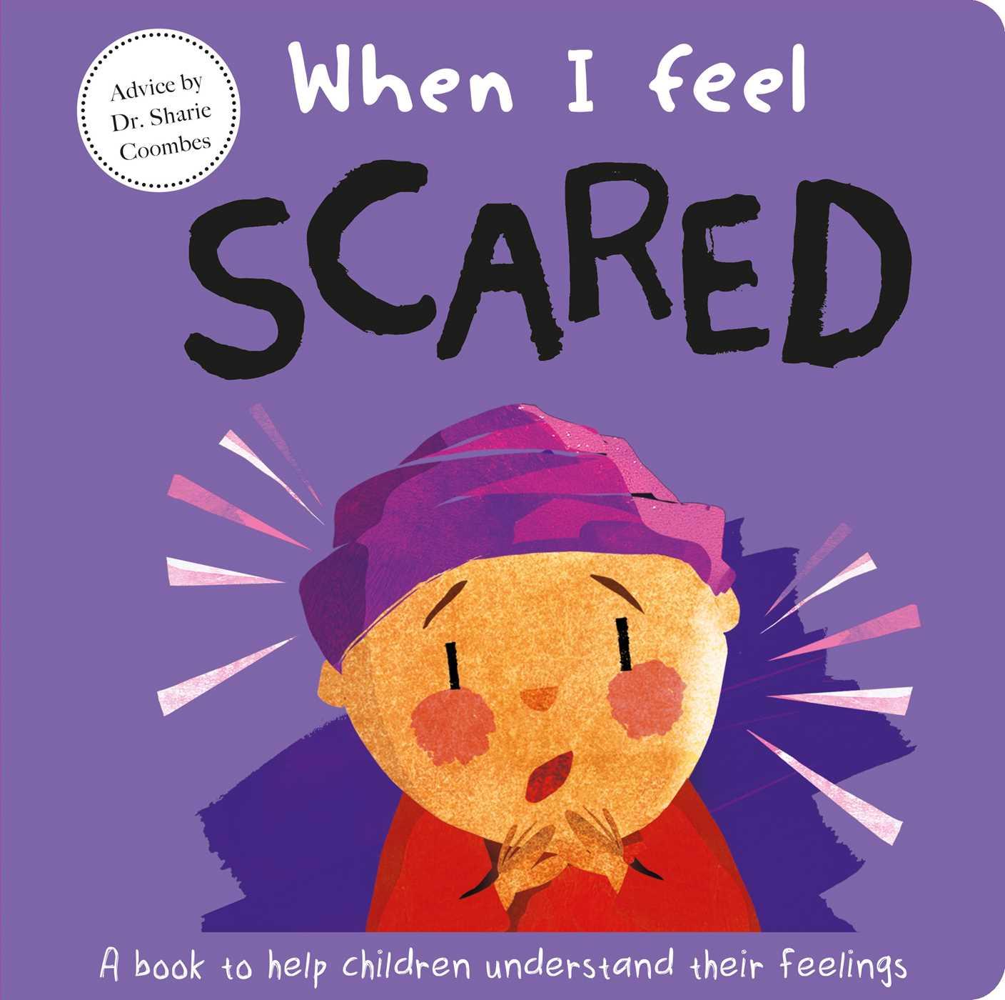 Vorderes Coverbild When I Feel Scared: A Book about Feelings