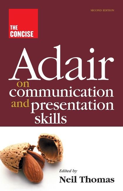 Vorderes Coverbild The Concise Adair on Communication and Presentation Skills