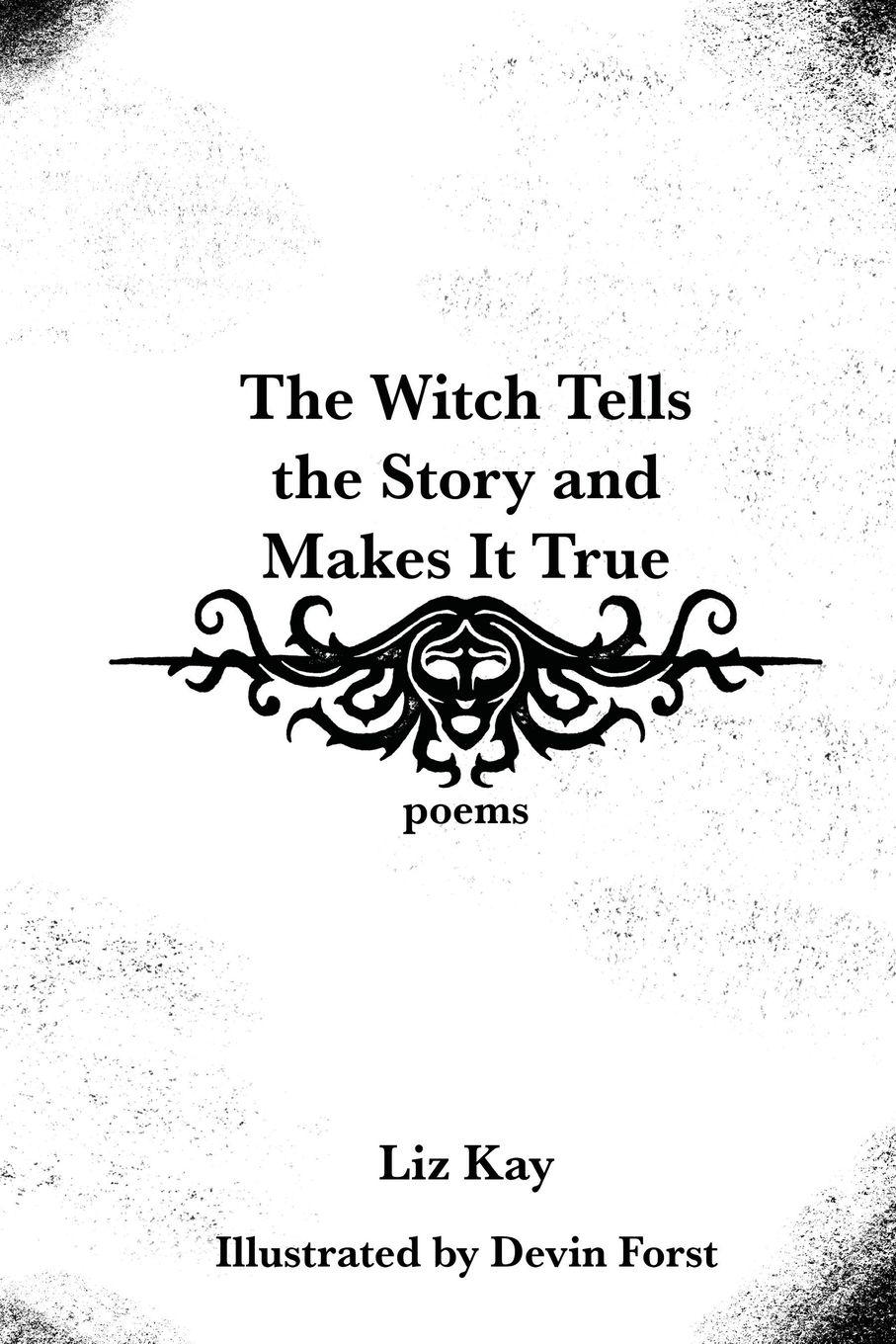 Vorderes Coverbild The Witch Tells the Story and Makes It True