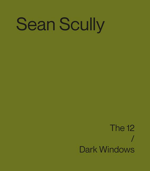 Vorderes Coverbild Sean Scully: The 12 / Dark Windows