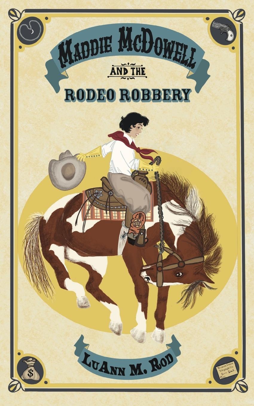 Vorderes Coverbild Maddie McDowell and the Rodeo Robbery
