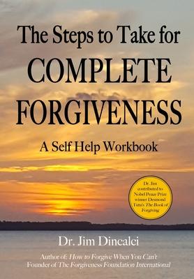 Vorderes Coverbild The Steps to Take for Complete Forgiveness: A Workbook