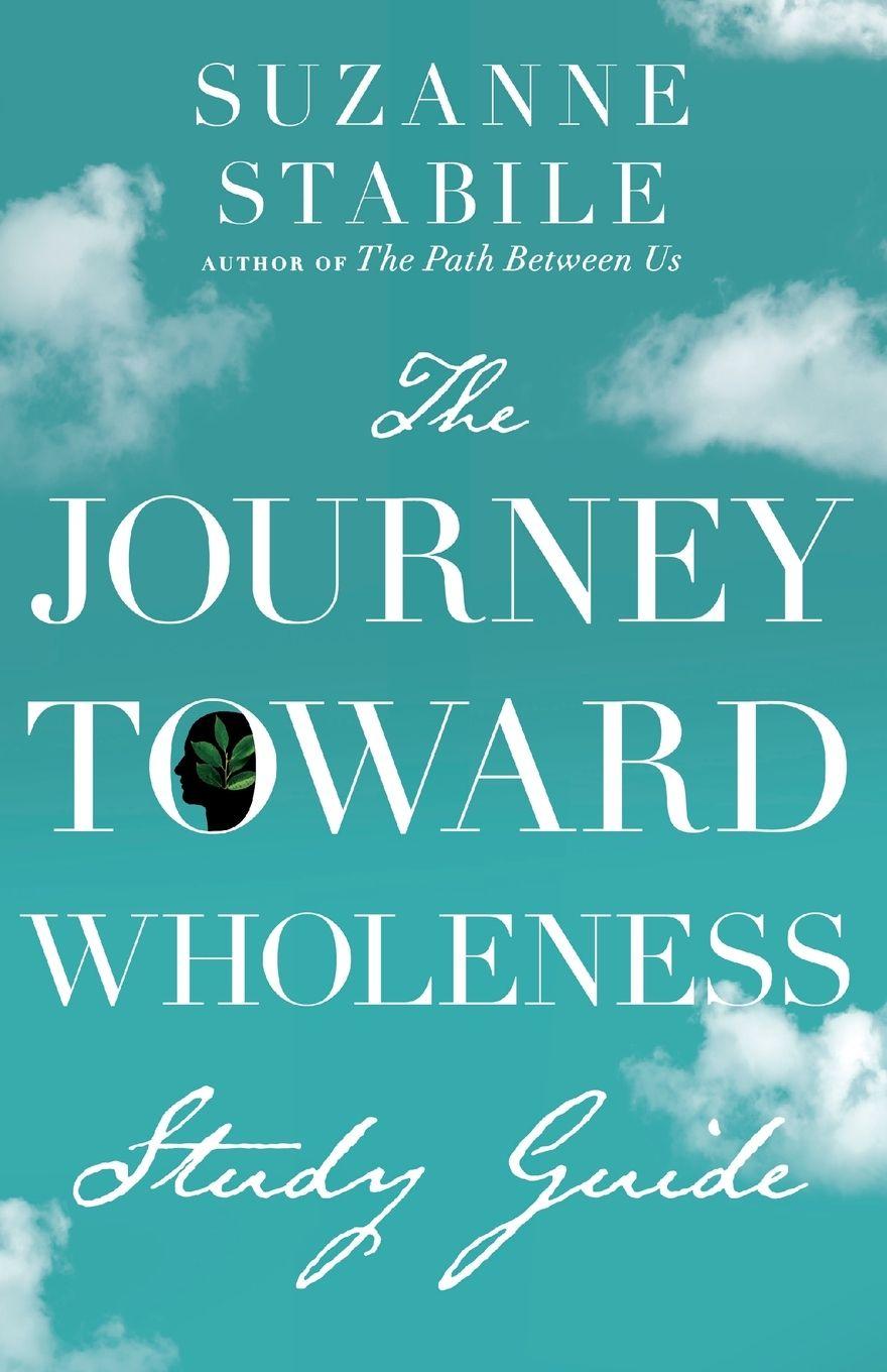 Vorderes Coverbild The Journey Toward Wholeness Study Guide