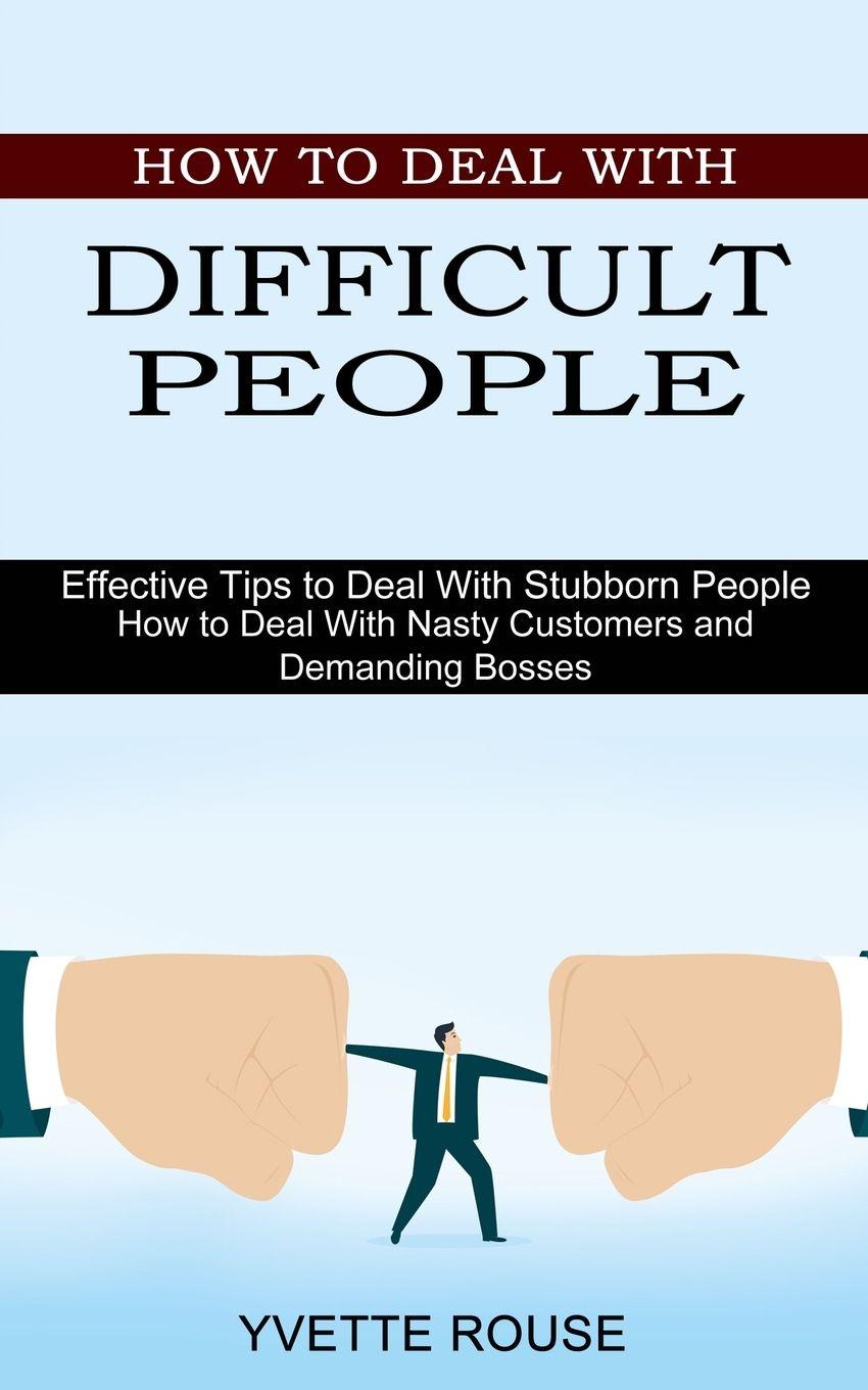 Vorderes Coverbild How to Deal With Difficult People