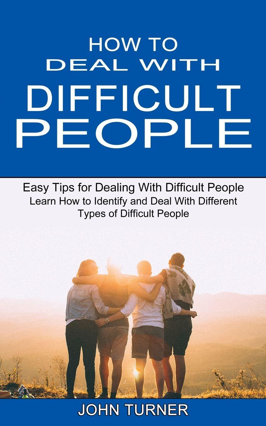 Vorderes Coverbild How to Deal With Difficult People