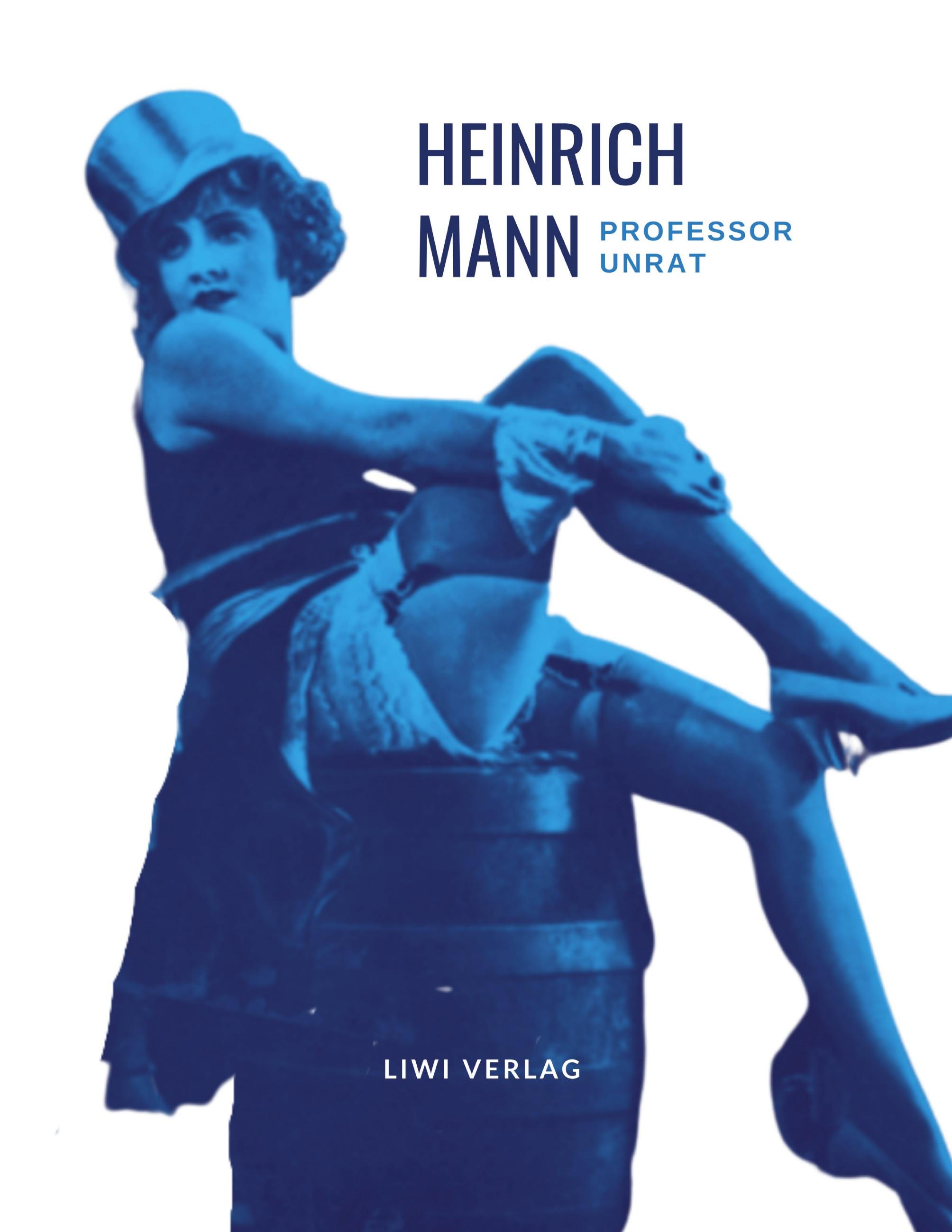 Vorderes Coverbild Heinrich Mann: Professor Unrat. Vollständige Neuausgabe