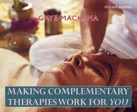 Vorderes Coverbild Making Complementary Therapies Work for You