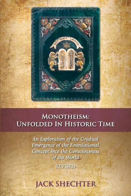 Vorderes Coverbild Monotheism: Unfolded in Historic Time