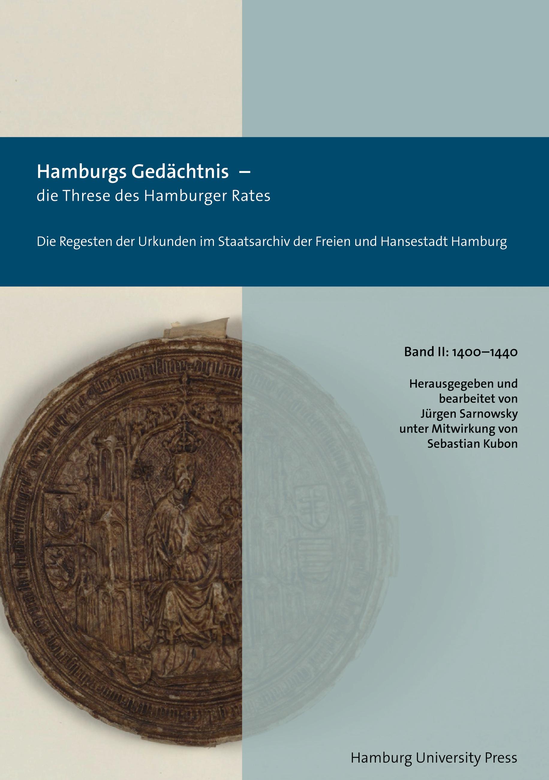 Vorderes Coverbild Hamburgs Gedächtnis - die Threse des Hamburger Rates / Die Regesten der Urkunden im Staatsarchiv der Freien und Hansestadt Hamburg (1400-1440)