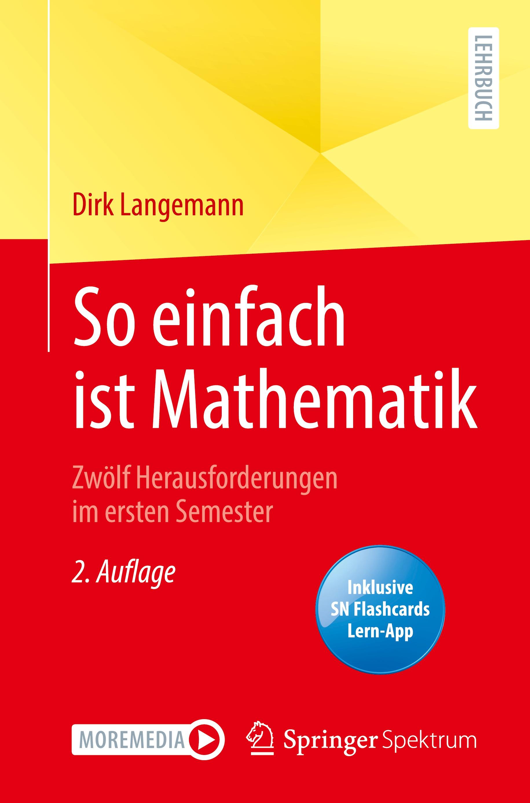 Vorderes Coverbild So einfach ist Mathematik - Zwölf Herausforderungen im ersten Semester