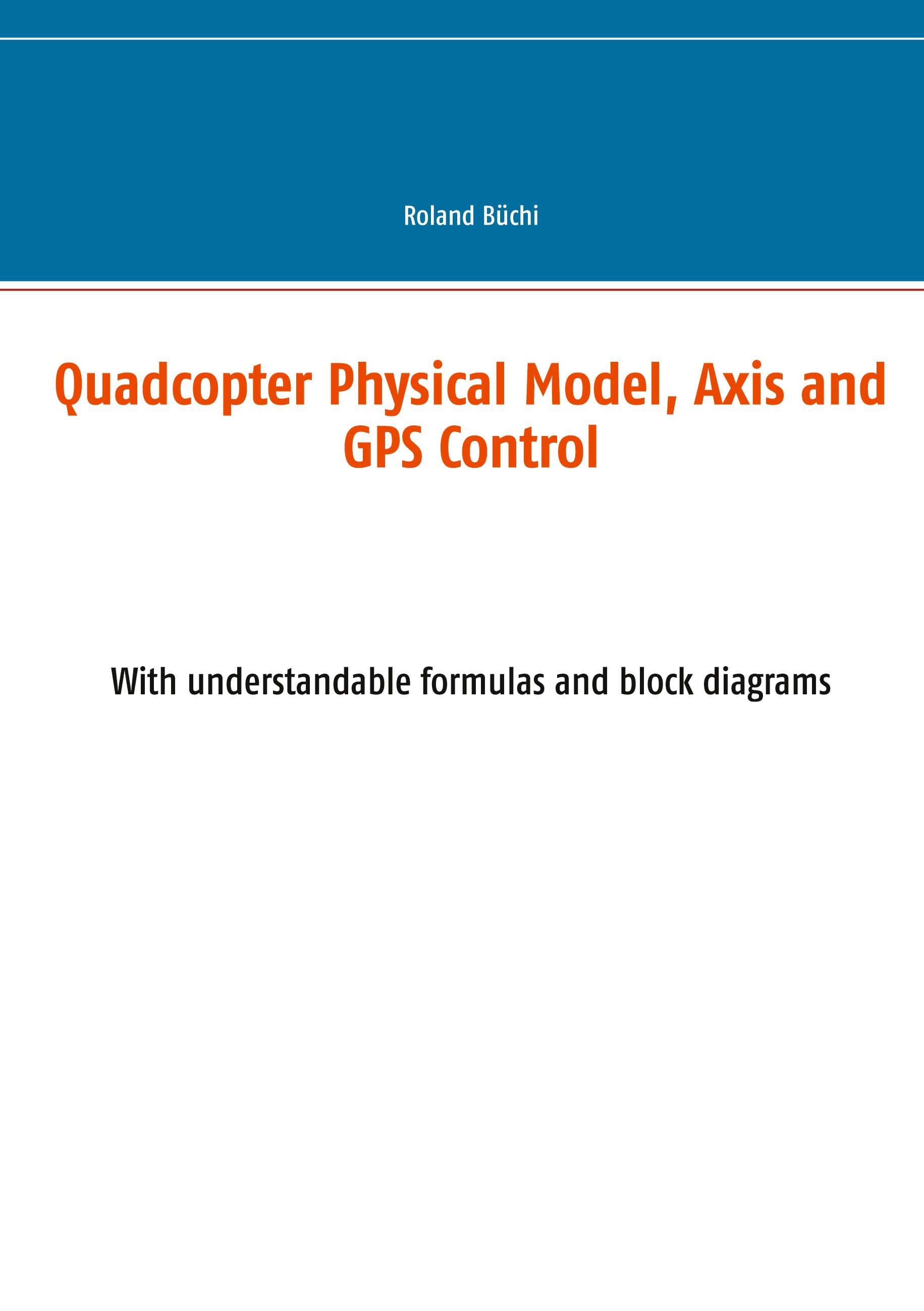 Vorderes Coverbild Quadcopter Physical Model, Axis and GPS Control