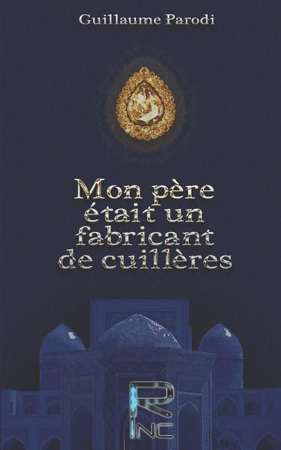 Vorderes Coverbild Mon pere etait un fabricant de cuilleres