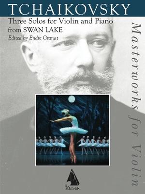 Vorderes Coverbild Three Solos for Violin and Piano from Swan Lake