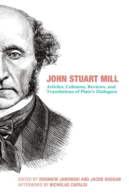 Vorderes Coverbild John Stuart Mill - Articles, Columns, Reviews and Translations of Plato`s Dialogues
