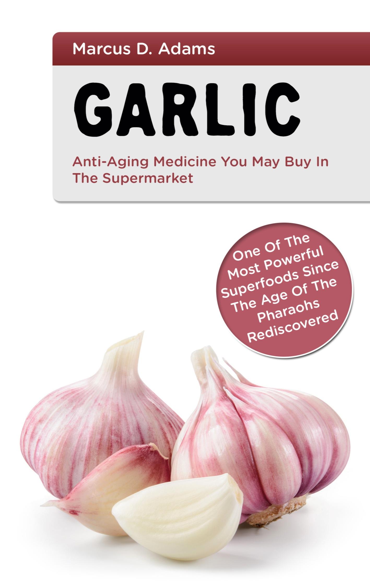 Vorderes Coverbild Garlic - Anti-Aging You May Buy in the Supermarket