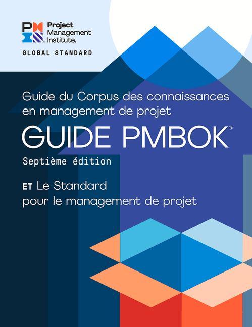 Vorderes Coverbild A Guide to the Project Management Body of Knowledge (Pmbok(r) Guide) - Seventh Edition and the Standard for Project Management (French)