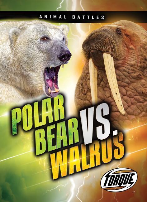 Vorderes Coverbild Polar Bear vs. Walrus
