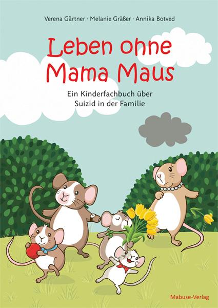Vorderes Coverbild Leben ohne Mama Maus