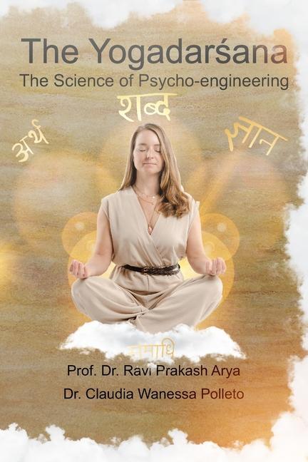 Vorderes Coverbild The Yogadarśana: The Science of Psycho-engineering